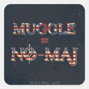 MUGGLE™ = NO-MAJ™ QUADRATISCHER AUFKLEBER