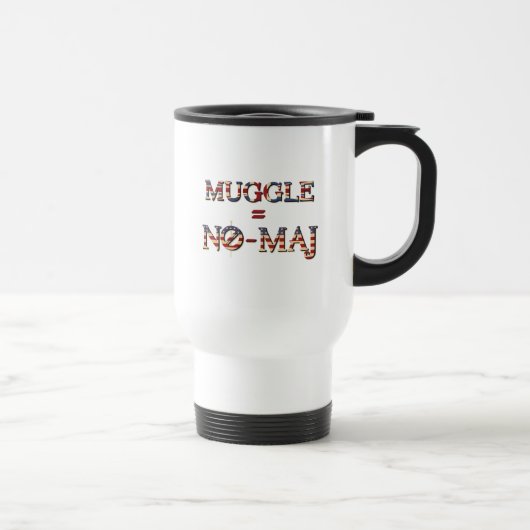 MUGGLE™ = NO-MAJ™ REISEBECHER (Rechts)