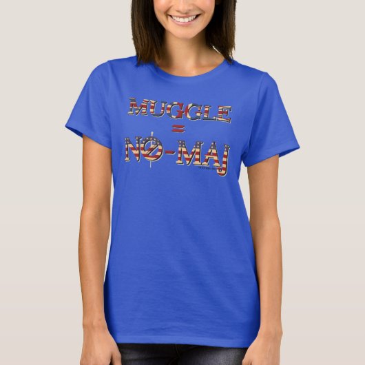 MUGGLE™ = NO-MAJ™ T-Shirt (Vorderseite)
