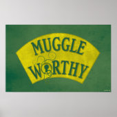 MUGGLE WORTHY™ POSTER (Vorne)