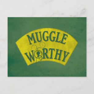 MUGGLE WORTHY™ POSTKARTE