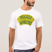 MUGGLE WORTHY™ T-Shirt (Vorderseite)