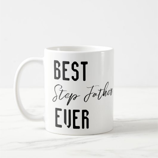 Mugs Best Step Father Ever Kaffeetasse (Links)