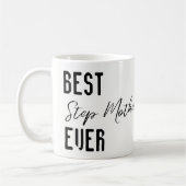 Mugs Best Step Mother Ever Kaffeetasse (Links)