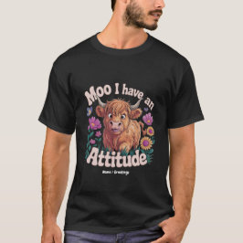 Muh, ich habe eine Einstellung Lustige Highland-Ku T-Shirt