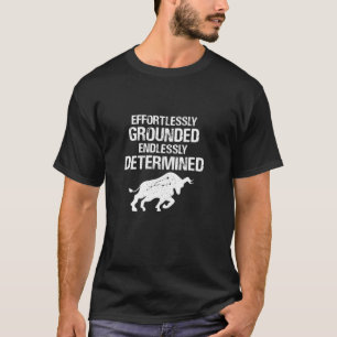 MÜHELOS GEerdet, UNERMÜDLICH ENTschlossen T-Shirt