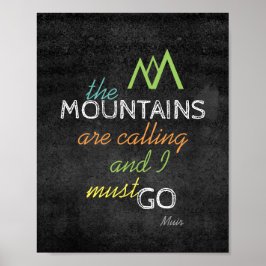 Muir zitieren Poster, das die Berge nennen Poster