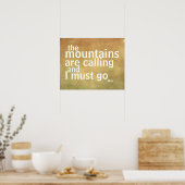 Muir zitieren Poster, das die Berge nennen Poster (Küche)