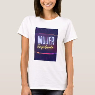 Mujer empoderada T-Shirt