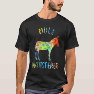 Mule Whisperer Mule Mule Quote T-Shirt