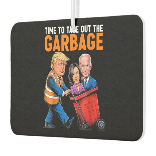 Müll für Trump 2024 Funny Time, Garb zu entfernen Autolufterfrischer (Links)
