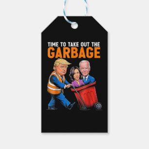 Müll für Trump 2024 Funny Time, Garb zu entfernen Geschenkanhänger