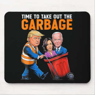 Müll für Trump 2024 Funny Time, Garb zu entfernen Mousepad