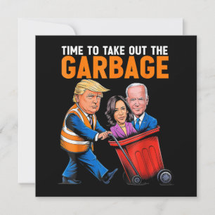 Müll für Trump 2024 Funny Time, Garb zu entfernen Save The Date