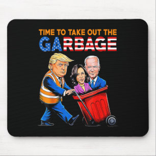 Müll für Trump 2024 Shirt Zeit, um auszusteigen Mousepad