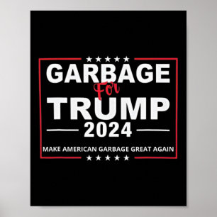 Müll für Trump macht amerikanischen Müll zu einem Poster
