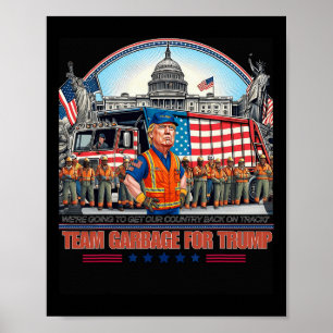 Müll für Trump Team Grabge Abstimmung Trump Funny Poster