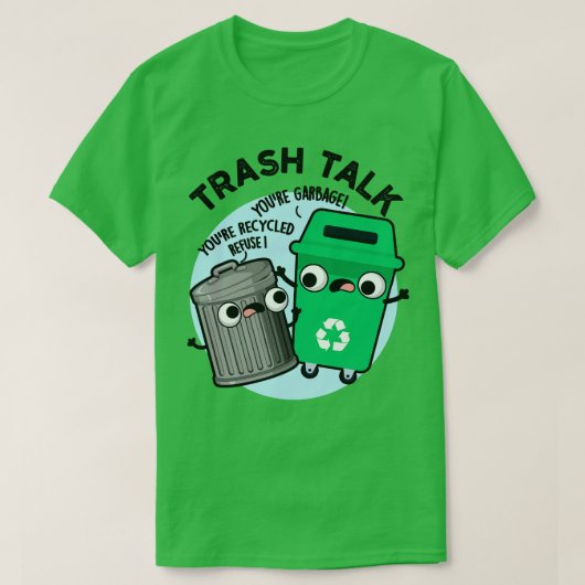 Müll Reden Lustiger Müllbehälter Wortspiel 1 T-Shirt (Design vorne)