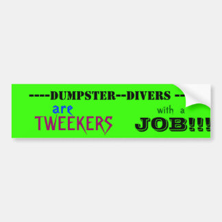 ----MÜLLCONTAINER--TAUCHER ----, TWEEKERS, JOB!! … AUTOAUFKLEBER