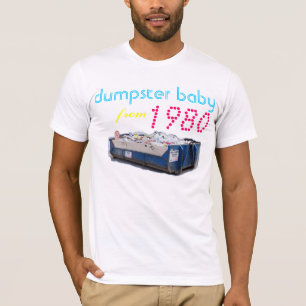 Müllcontainerbaby ab 1980 T-Shirt