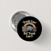 Mülleimer nicht Müll kann nicht süßer Waschbär-Mem Button (Vorne & Hinten)