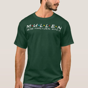 Mullen-Familie Mullen Nachname Mullen T-Shirt