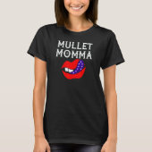 Mullet Momma T-Shirt (Vorderseite)