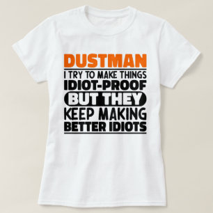Müllmann Ich versuche Dinge zu machen Lustige Sprü T-Shirt