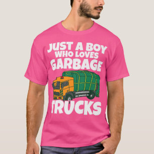 Müllwagen Lover I Nur ein Junge, der Müll Liebe T-Shirt