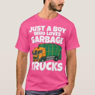 Müllwagen Lover I Nur ein Junge, der Müll Liebe T-Shirt