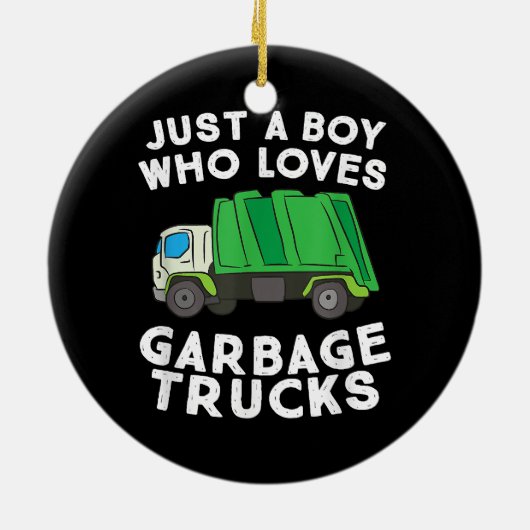 Müllwagen nur ein Junge, der Mülltransporter Liebe Keramik Ornament (Hinten)