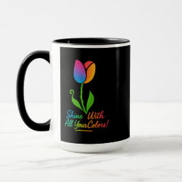 Multicfarben - Shine mit all Ihren Farben! Tasse/C Tasse