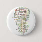 Multilingual Hakuna Matata Global Word Cloud Art Button (Vorderseite)