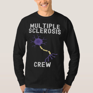 Multiple Sclerosis Awareness Cute Quotes Family T-Shirt