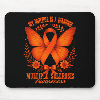 Multiple Sclerosis Awareness Ms Warrior My Mother  Mousepad