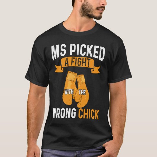 Multiple Sclerosis Awareness Picked A Fight MS War T-Shirt (Vorderseite)