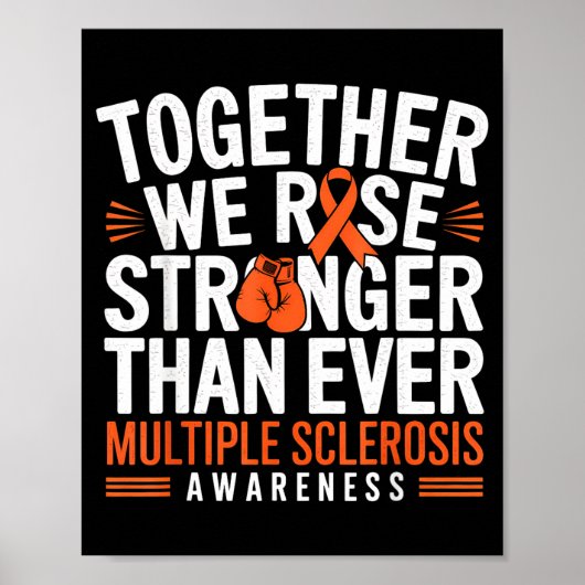Multiple Sclerosis Awareness Together We Rise Oran Poster (Vorne)