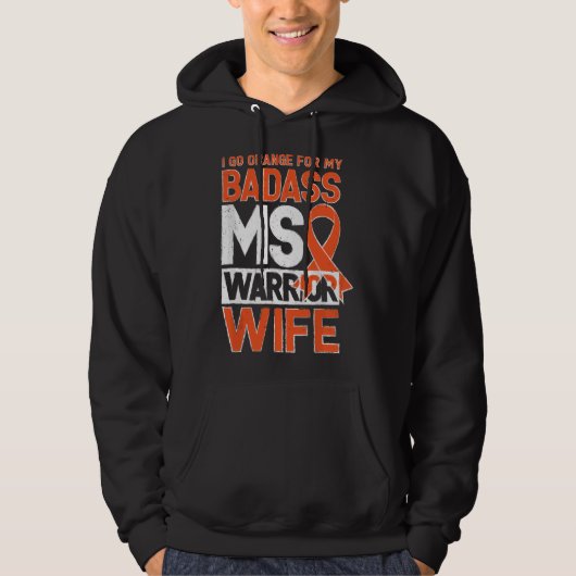 Multiple Sclerosis MS Awareness Badass Warrior Wif Hoodie (Vorderseite)