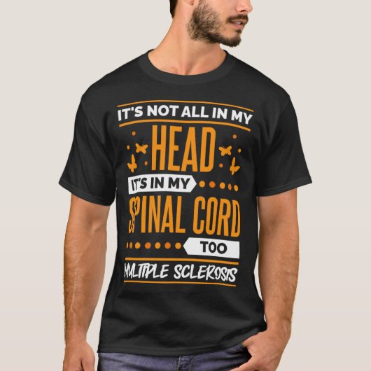 Multiple Sclerosis Quote for MS Sclerosis Awarenes T-Shirt (Vorderseite)