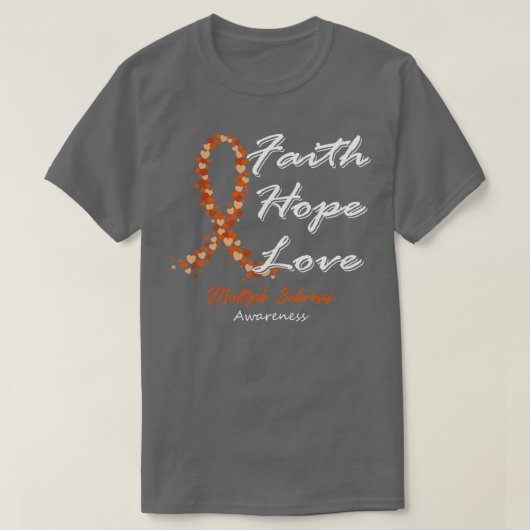 Multiple Sklerose Bewusstsein Glaube Hoffnung Lieb T-Shirt (Design vorne)