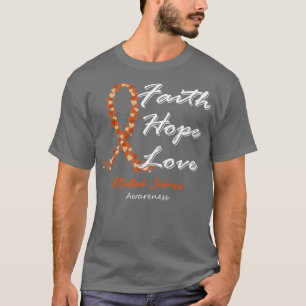 Multiple Sklerose Bewusstsein Glaube Hoffnung Lieb T-Shirt