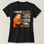 Multiple Sklerose Bewusstsein Heute habe ich mehre T-Shirt (Design vorne)