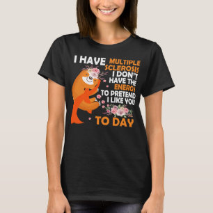 Multiple Sklerose Bewusstsein Heute habe ich mehre T-Shirt
