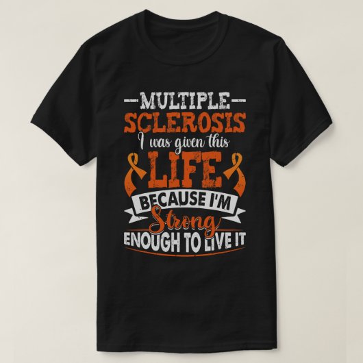 Multiple Sklerose Lebensgefährlich stark genug MS T-Shirt (Design vorne)