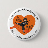 Multiple Sklerose Ninja Button (Vorderseite)