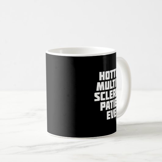 Multiple Sklerose Patient immer Spaß Kaffeetasse (VorderseiteRechts)