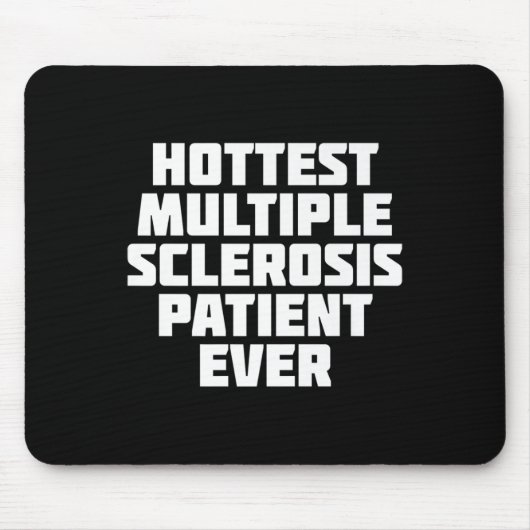 Multiple Sklerose Patient immer Spaß Mousepad (Vorne)
