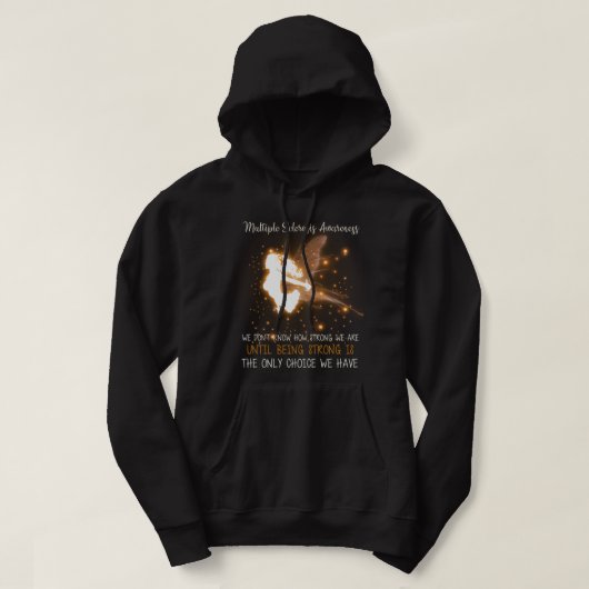 Multiple Sklerose Wir wissen nicht, wie stark der  Hoodie (Design vorne)