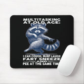Multitasking At Old Age I Can Cough Burp Laugh Far Mousepad (Mit Mouse)