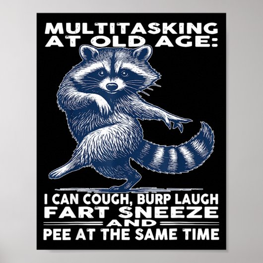Multitasking At Old Age I Can Cough Burp Laugh Far Poster (Vorne)